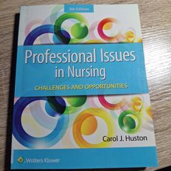 Professional Issues In Nursing 5th Edition By Carol J Huston