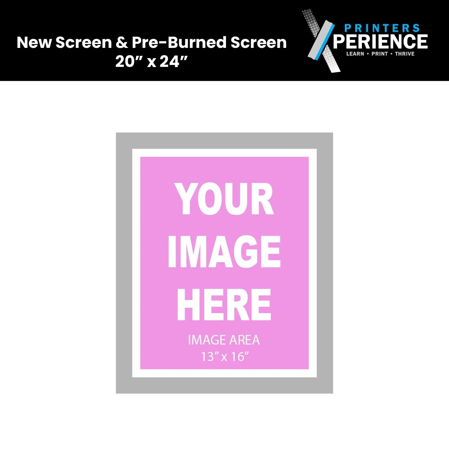 New Screen & Pre-Burned Screen 20x24