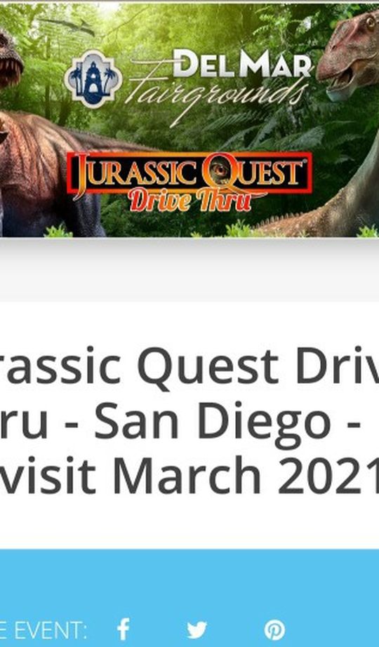 Jurassic Quest In San Diego-4/2/2021/Drive-thru Event