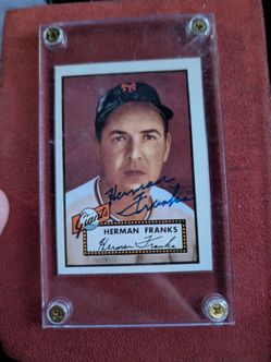 Herman Franks Signed reprint card so double auto graphed card been in a protective case since signed so great condition