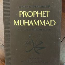 Selected Prayers Of Prophet Muhammad and Great Muslim Saints