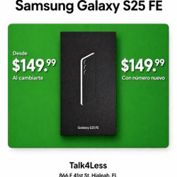 Samsung Galaxy S25 FE – Oferta Exclusiva $149.99 (Cámbiate Hoy)