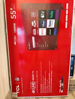 BRAND NEW 55” TCL 4K Roku Smart TV – $190