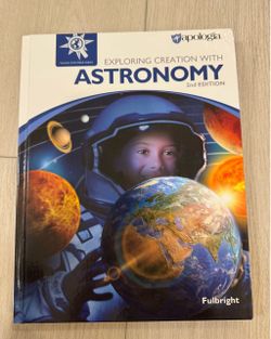 Apologia Exploring Creation with Astronomy Science Textbook 2nd Edition