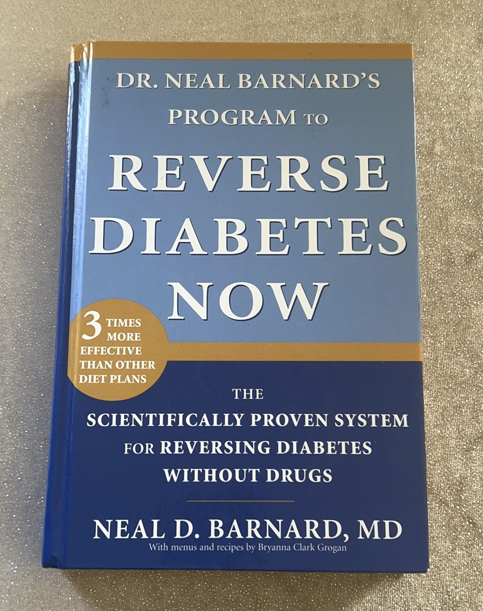 Reverse Diabetes Now by Neal D. Barnard