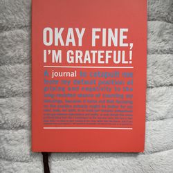 Okay, Fine I’m Grateful! Journal mostly there! A few pages missing