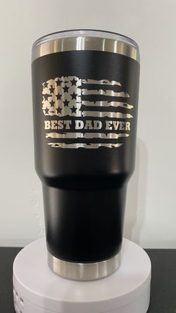 BEST DAD EVER 30oz Tumbler 