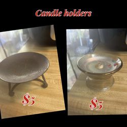 Candle Holders $5 Each