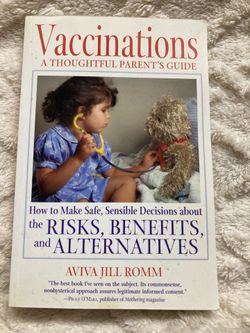 Vaccinations - A thoughtful parent’s guide