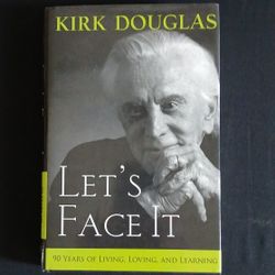 Let's Face It by Kirk Douglas