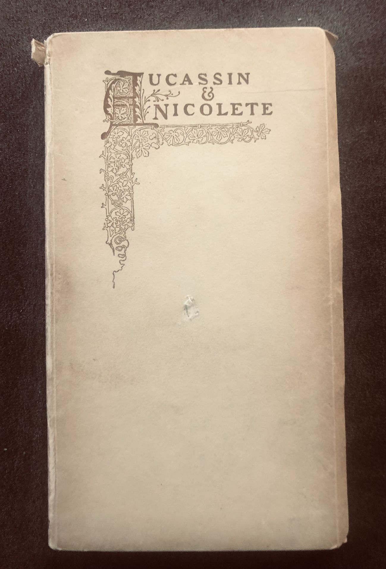 Antique  ~ Aucassin and Nicolete ~ 1907 ~ By Thomas B. Mosher Book GC