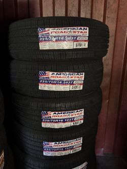 SET OF FOUR NEW TIRES 225/70/16 AMERICAN ROADSTAR INCLUDING MOUNT AND BALANCE, ASK ME FOR SIZES AND BRANDS 