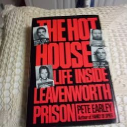 Book - The Hothouse Life Inside Leavenworth Prison