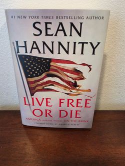 Signed by Sean Hannity Live Free Or Die First Edition Hardcover With Dust-jacket