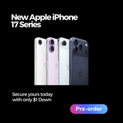 Pre-Order the New iPhone 17 Series – Only $1 Down – No Credit Needed – The Phone Guys