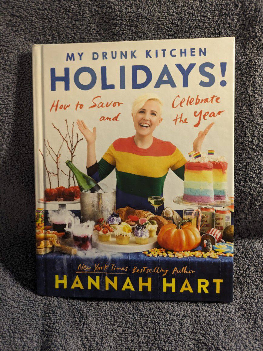 My Drunk Kitchen Holidays! Book By: Hannah Hart