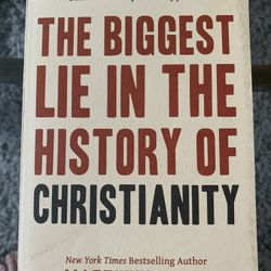 The Biggest lie In The History Of Christianity 