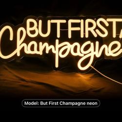 But First Champagne Neon