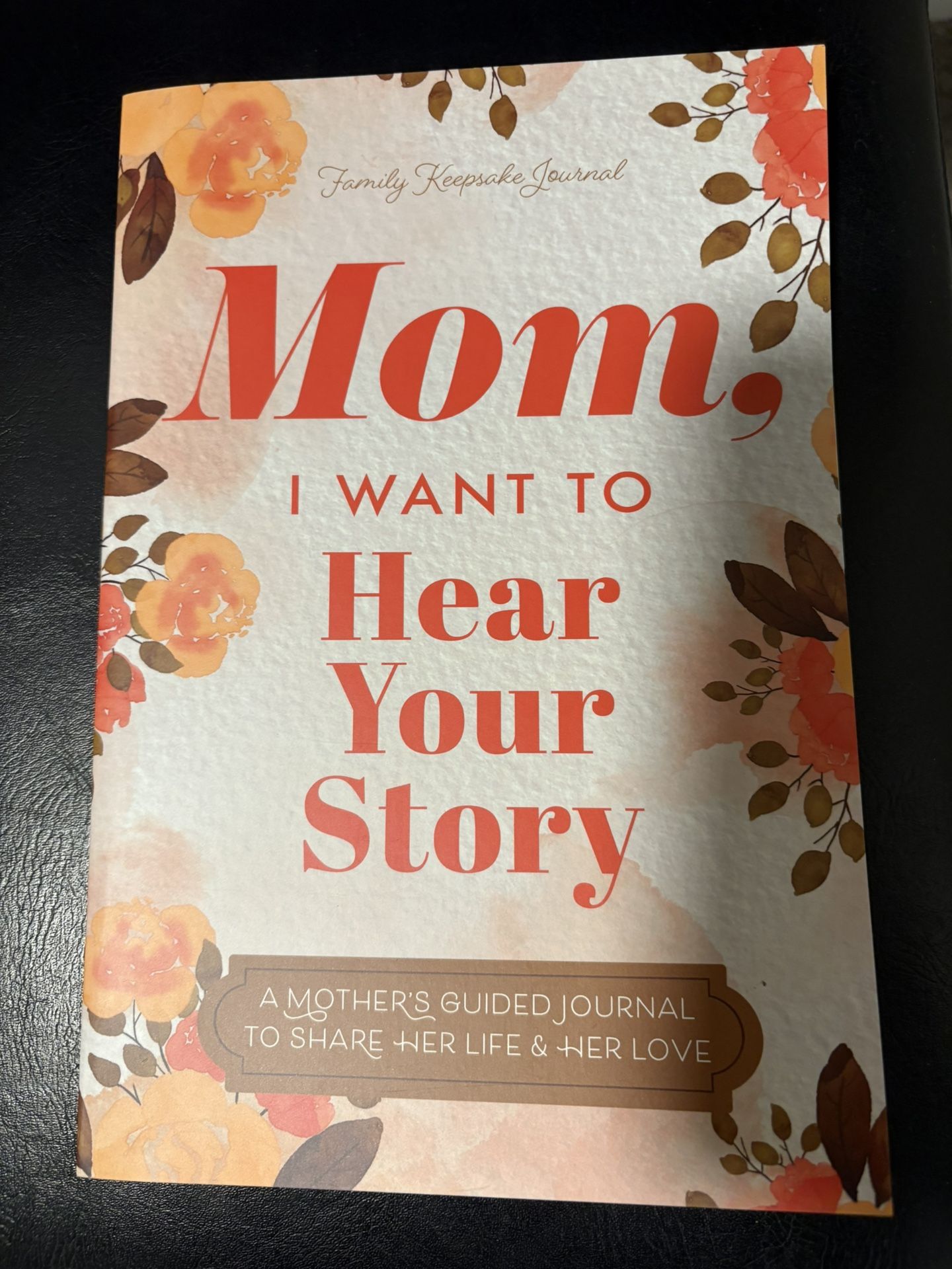 Mom I Want To Hear Your Story Journal