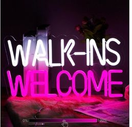 Walk-ins Welcome neon sign