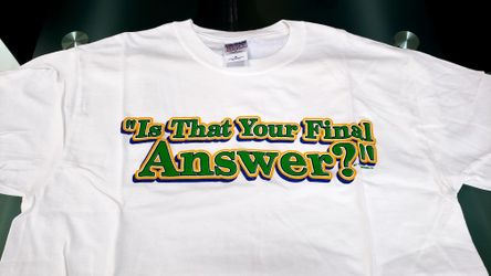 Is That Your Final Answer Tshirt