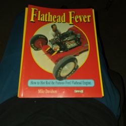first volume of Flathead Fever: How to Hot Rod the Famous Ford Flathead Engine by Mike Davidson.