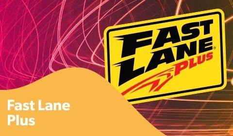 2 FAST LANE PLUS TICKETS