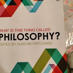 What Is This Thing Called Philosophy? By Duncan Pritchard 