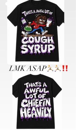 Cough syrup shirt