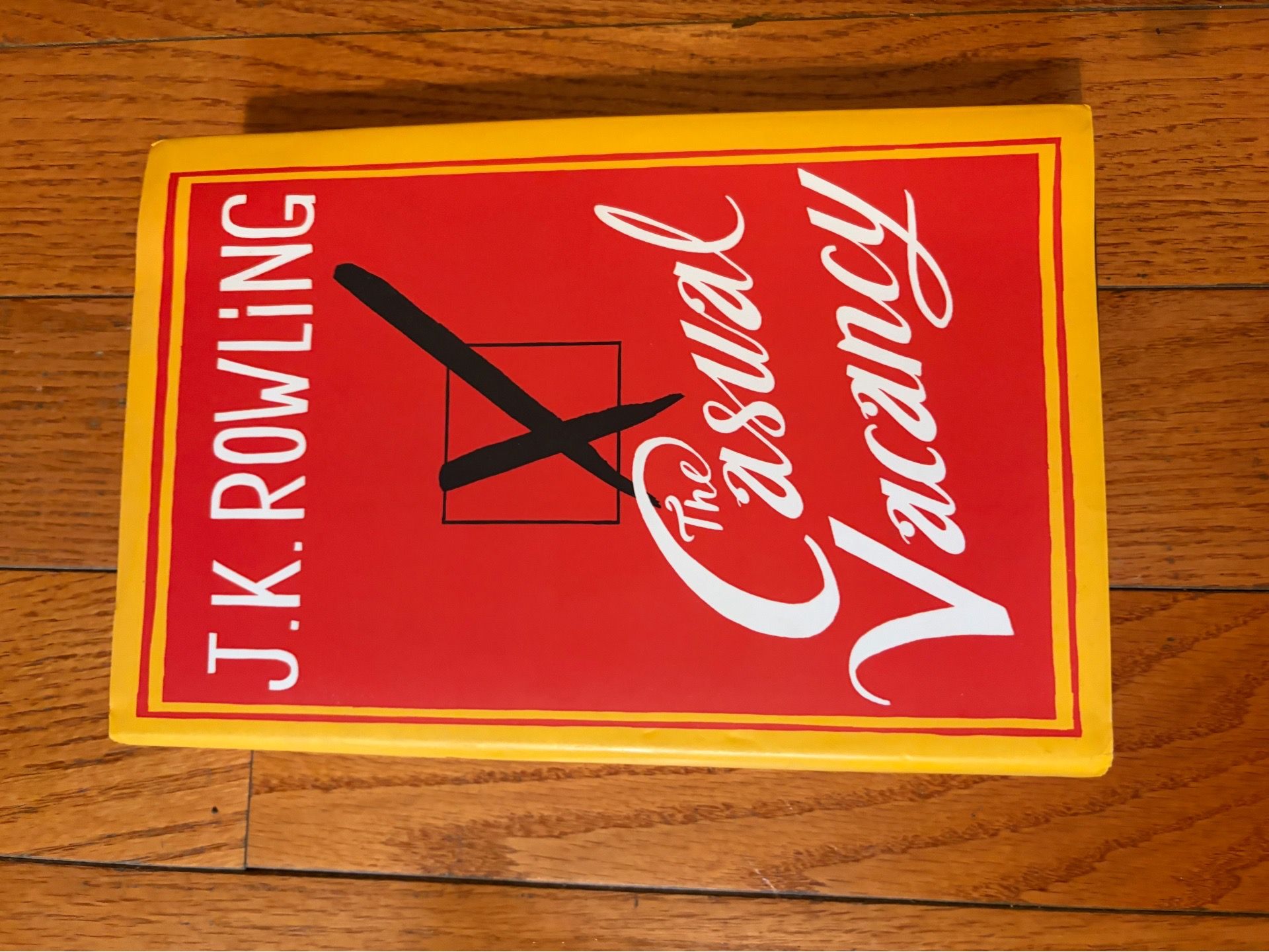 The Casual Vacancy — J.K. Rowling, Hardcover First Edition