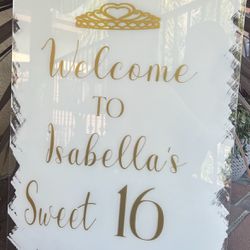 Acrylic WELCOME sign for SWEET 16