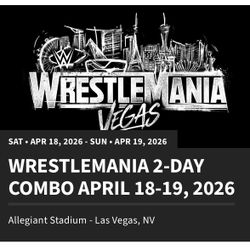 Wrestlemania Two day Ticket