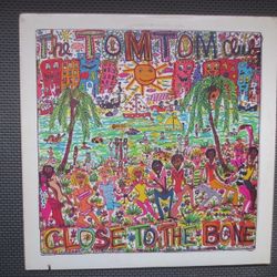 The TOM TOM CLUB CLOSE TO THE BONE