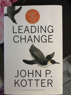 Leading Change John Kotter
