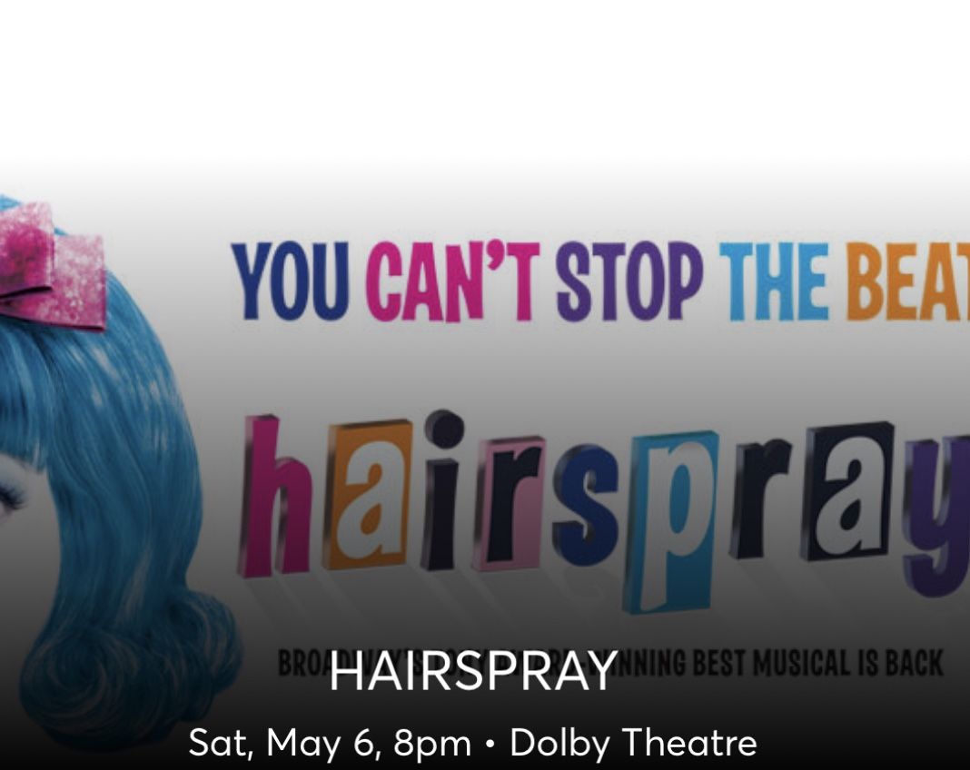 Hairspray At Pantages Excellent Seats May 6
