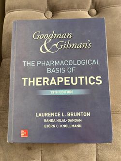 Goodman and Gilman's the Pharmacological Basis of Therapeutics, 13th Edition