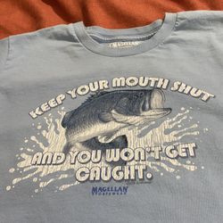 price Drop!!  T Shirt “ Keep Your Mouth Shut, And You Won’t Get Caught”