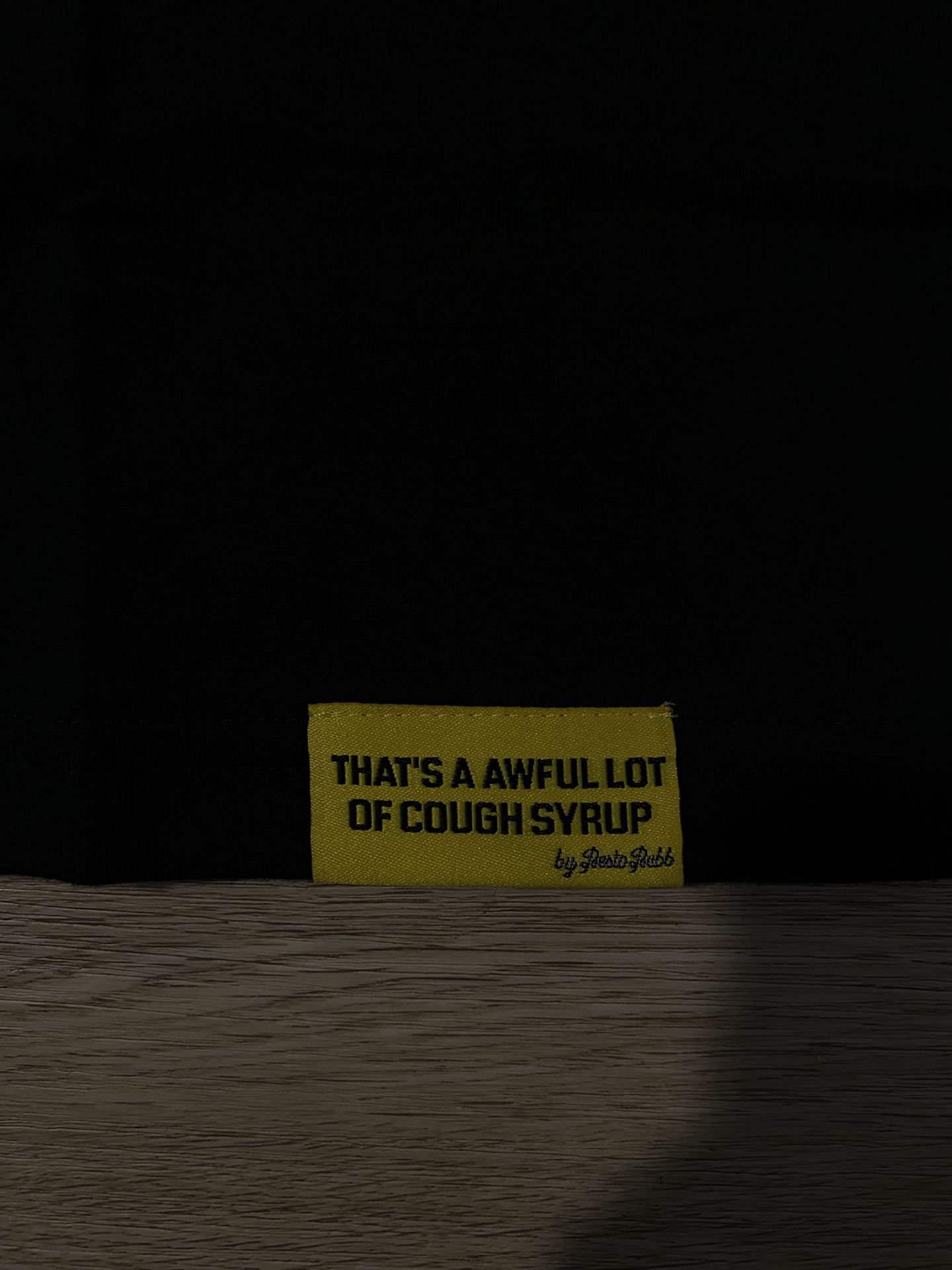 That’s A Awful Lot Of Cough Syrup Shirt Size Large Color Black