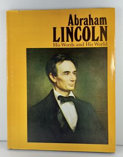 Abraham Lincoln: His Words and His World Vintage 1976 Hardback Book