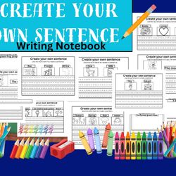 Create Your Own Sentences Writing Notebook 