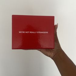 We’re not really strangers