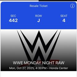 2 WWE RAW TICKETS 10/27