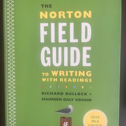The Norton Field Guide to Writing with 2016 MLA Update: with Readings Fourth Edition ISBN-13: (contact info removed)617375