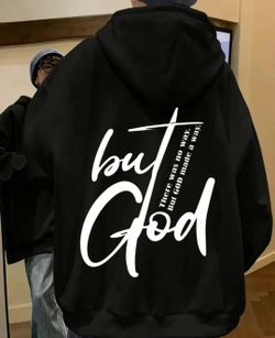 New, Christian Hoodie "but GOD"