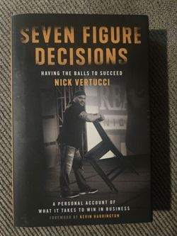 Seven Figure Decisions by Nick Vertucci