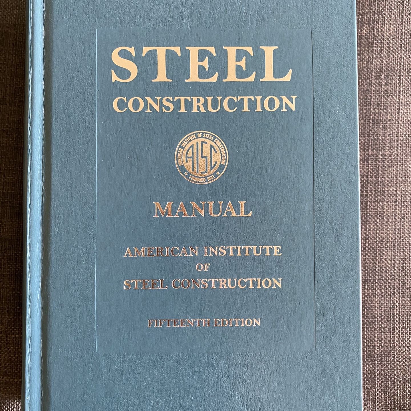 Book: Steel Construction Manual Fifteenth Edition for Sale in
