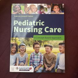 Pediatric Nursing Care: A Concept-Based Approach