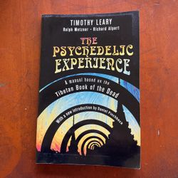 Timothy Leary y 2 más The Psychedelic Experience: A Manual Based on the Tibetan Book of the Dead 