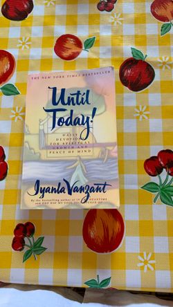 Book, Until Today! By Iyanna Vanzant, Daily Devotional For Each Day Of The Year, Good Condition—Self Help, Spiritual Growth