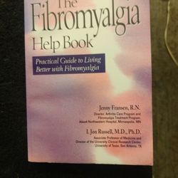 The Fibromyalgia Help Book ----Practical Guide To Living Better With Fibromyalgia.  /.   By Jenny Franson RN And John Russell MD PhD